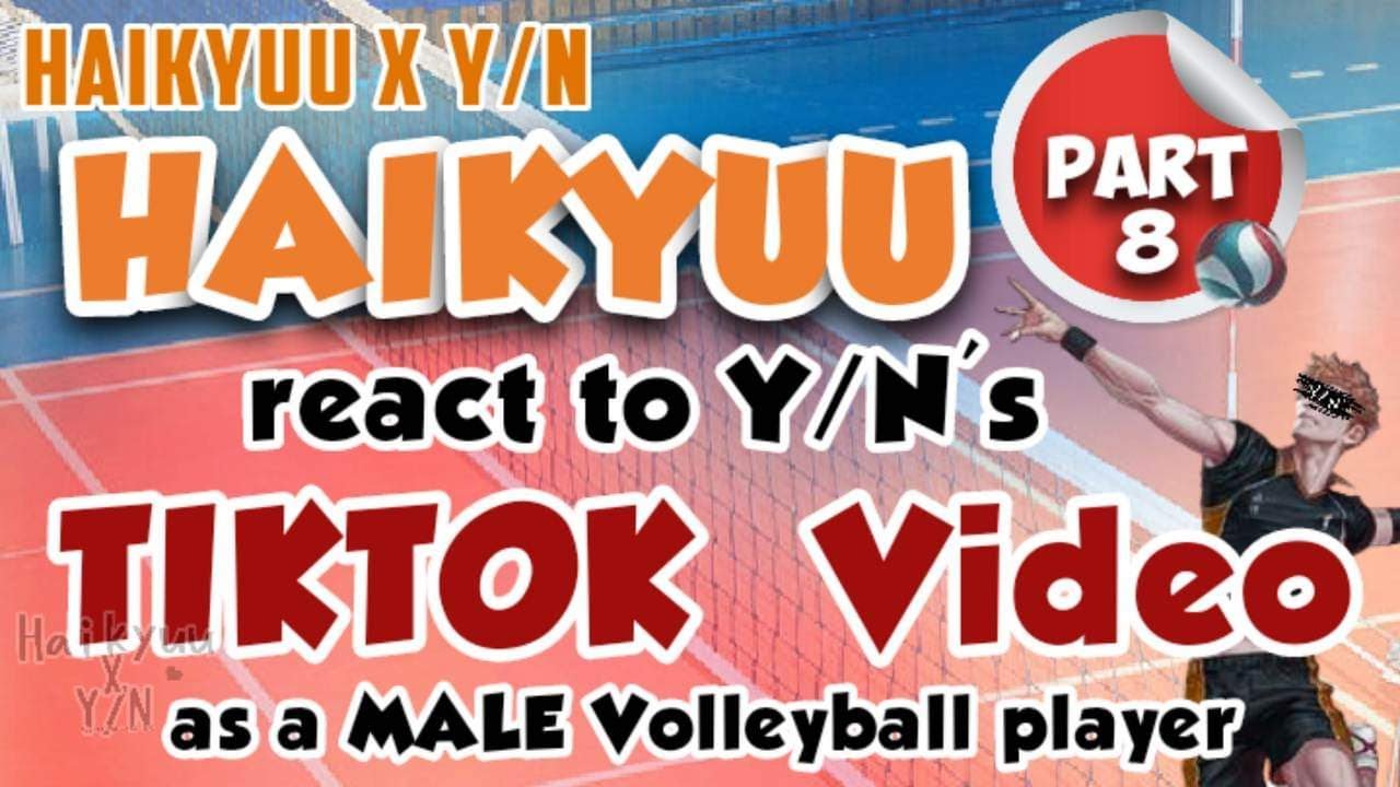 Haikyuu React To Tiktok Videos - PART 8 | Haikyuu Boys React To Male Y/N | Haikyuu x Y/N