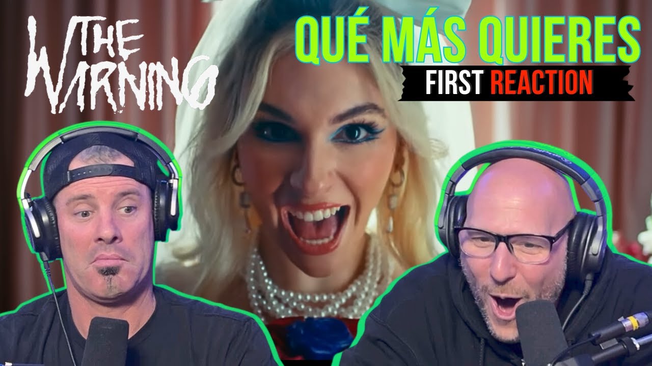 FIRST TIME HEARING The Warning - Qué Más Quieres (Official Video)| REACTION