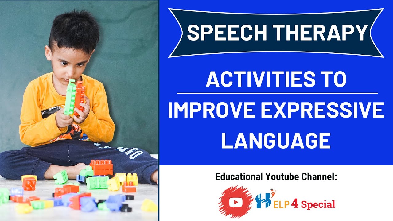 Speech Therapy Activities to Improve Expressive Language (@Help4Special )