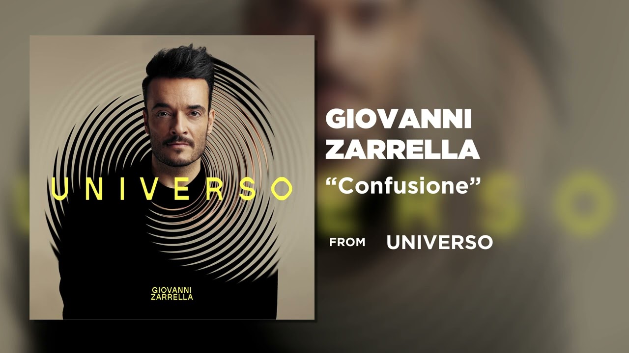 Giovanni Zarrella - Confusione (Official Audio Video)