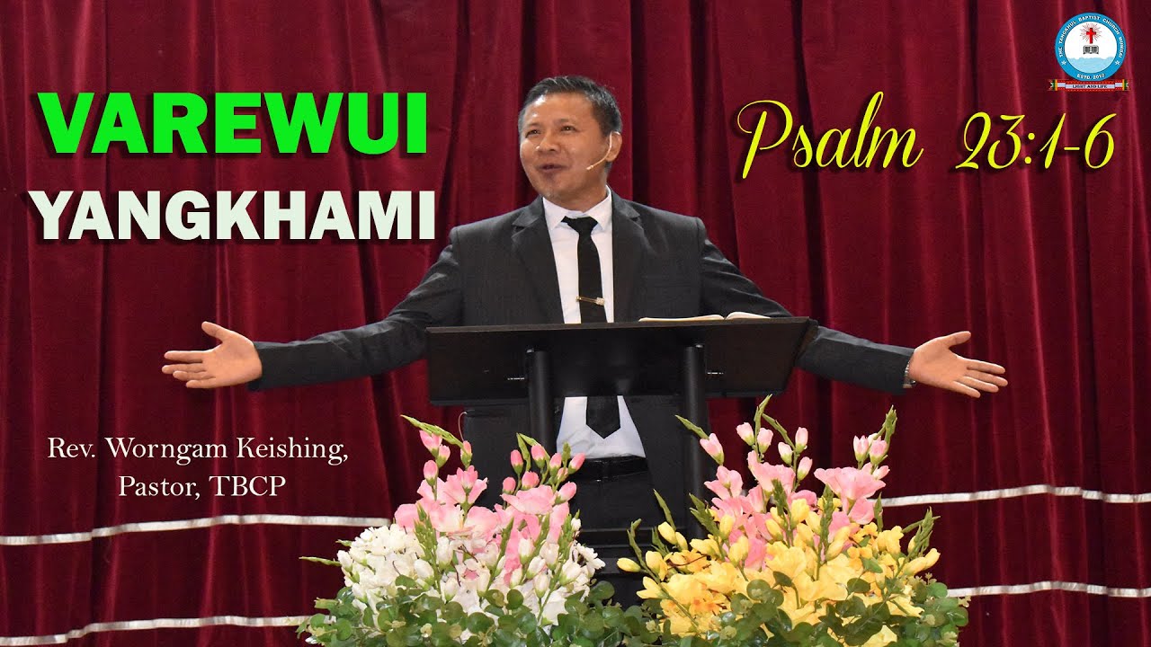 Varewui Yangkhami || Rev. Worngam Keishing || Pastor, Tangkhul Baptist Church, Pune