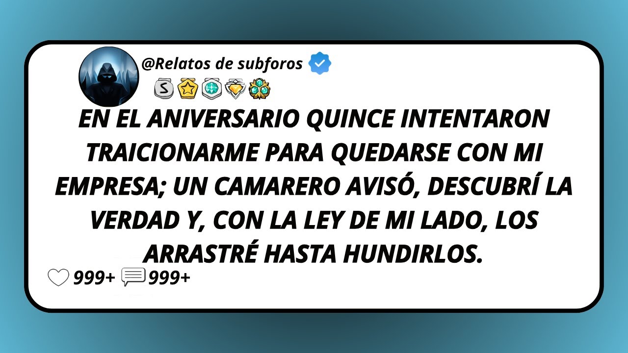En El Aniversario Quince Intentaron Traicionarme Para Quedarse Con Mi Empresa; Un Camarero Avisó...