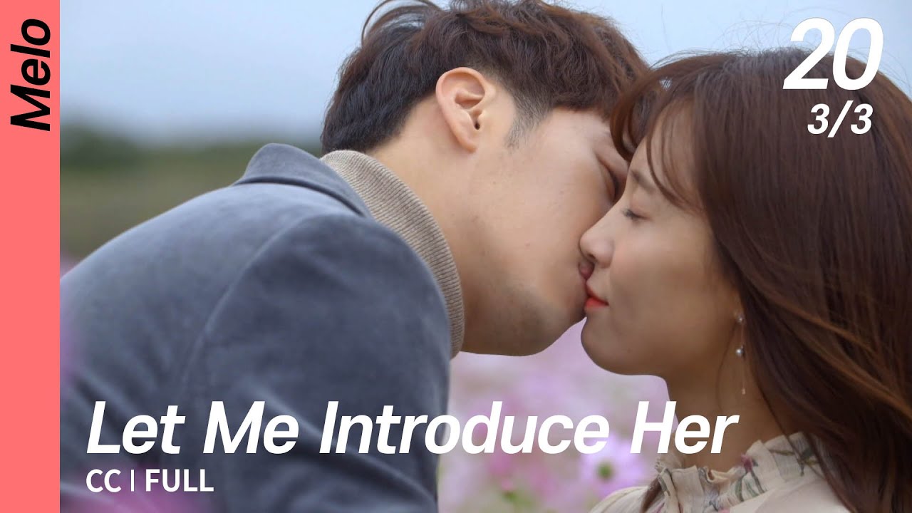 [CC/FULL] Let Me Introduce Her EP20 (3/3, FIN) | 그녀로말할것같으면