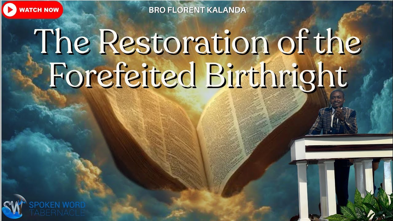 11-01-2026 ''The Restoration Of The Forfeited Birthright'' [ Bro Florent Kalanda]