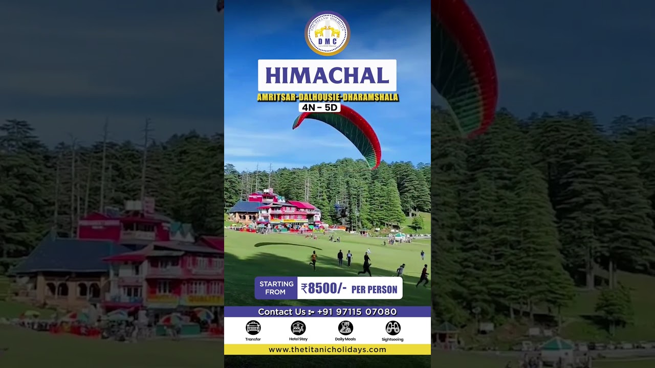 ✨ Amritsar to Dalhousie & Dharamshala Full Tour | Best Himachal Travel Guide#thetitanicholidays