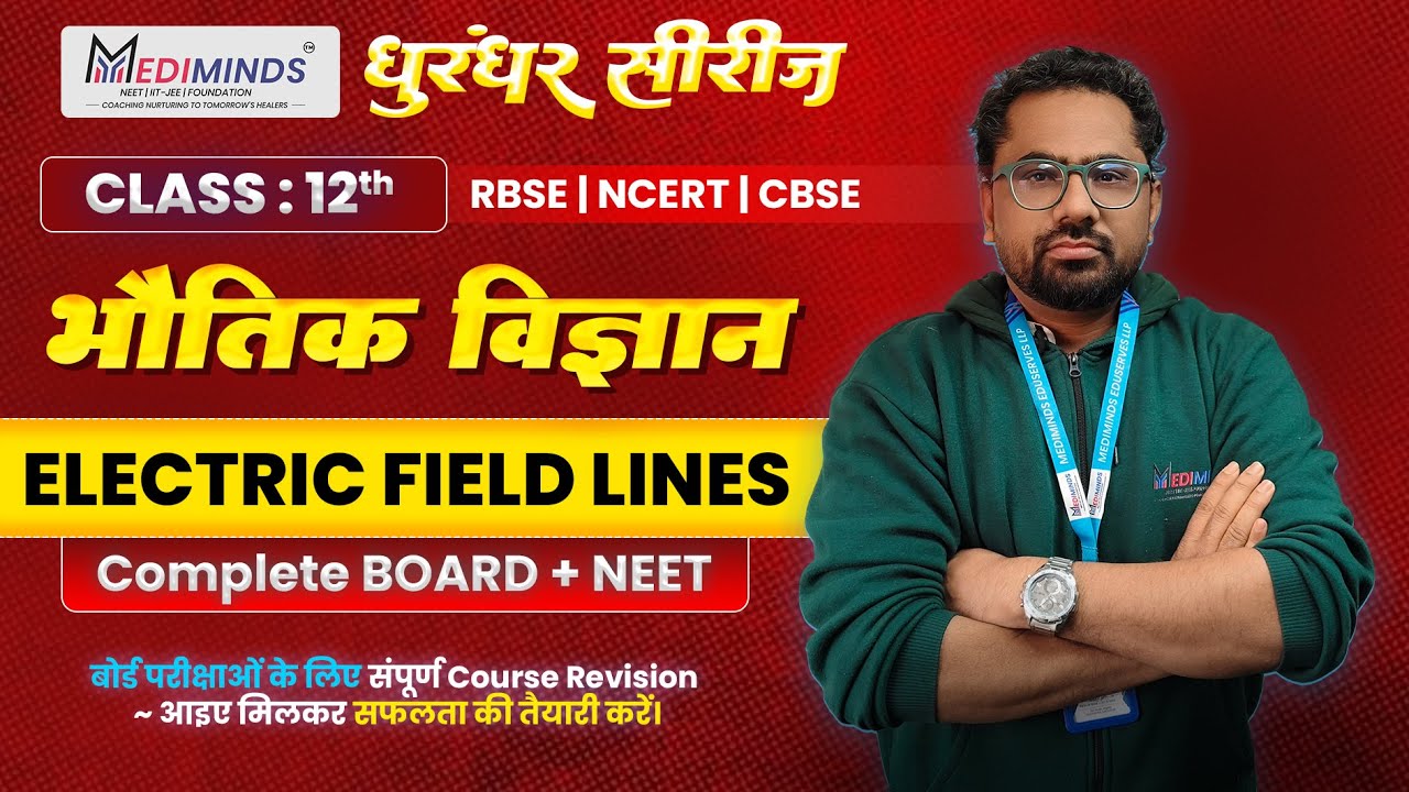 Electric Field Lines One Shot | Class 12 Physics | Board + NEET | MediMinds