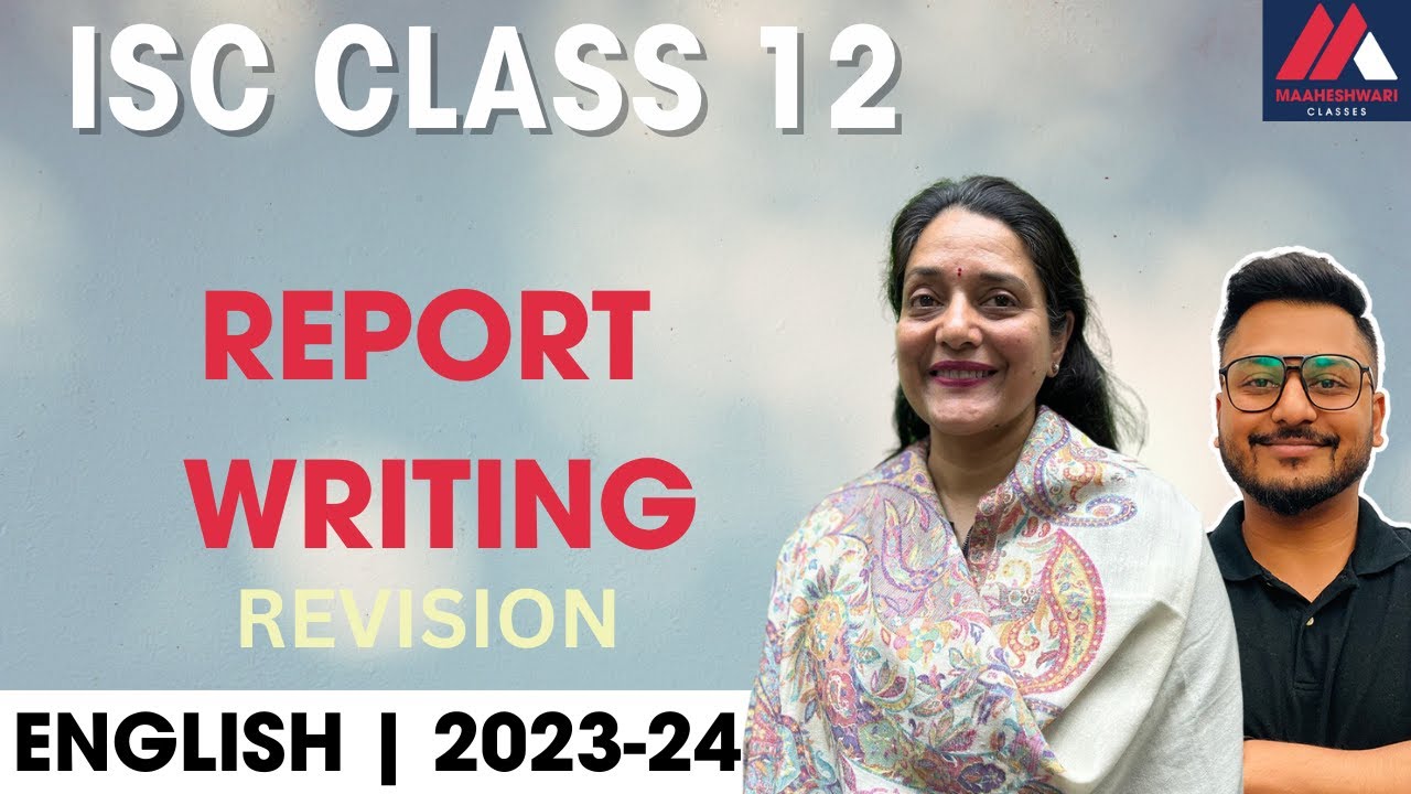 ISC Class 12 | English Language | Report Writing | Boards 2024 | Maaheshwari Classes | Anurita Maam