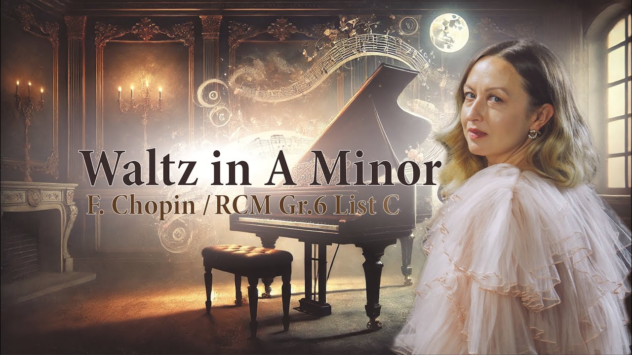 Waltz in A minor, Op.posth., B 150 by F. Chopin - RCM Gr.6, Repertoire List C