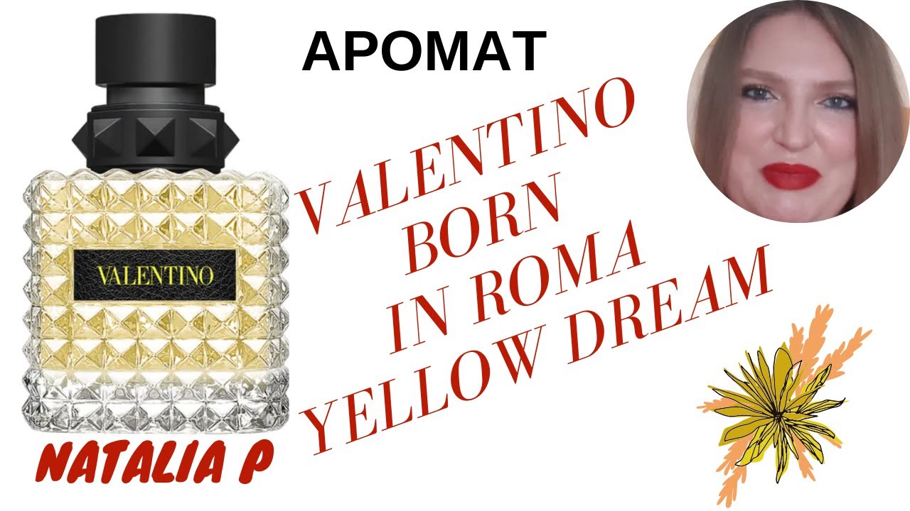 VALENTINO BORN IN ROMA YELLOW DREAM-НОВАЯ МЕЧТА ОТ VALENTINO!