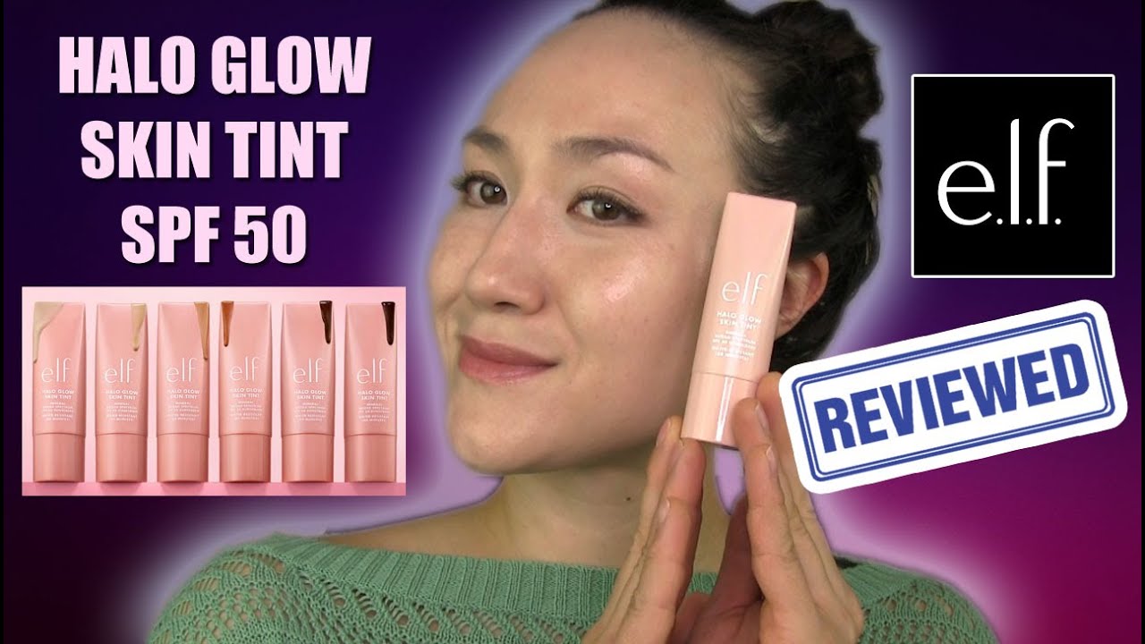elf Halo Glow Skin Tint SPF 50 // WEAR TEST & REVIEW