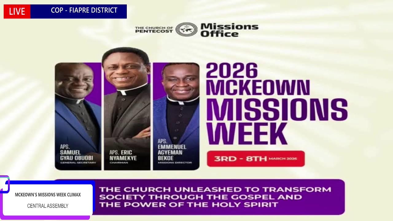 CLIMAX OF MCKEOWN'S MISSIONS WEEK ||CENTRAL ASSEMBLY || 08-03-2026 ||
