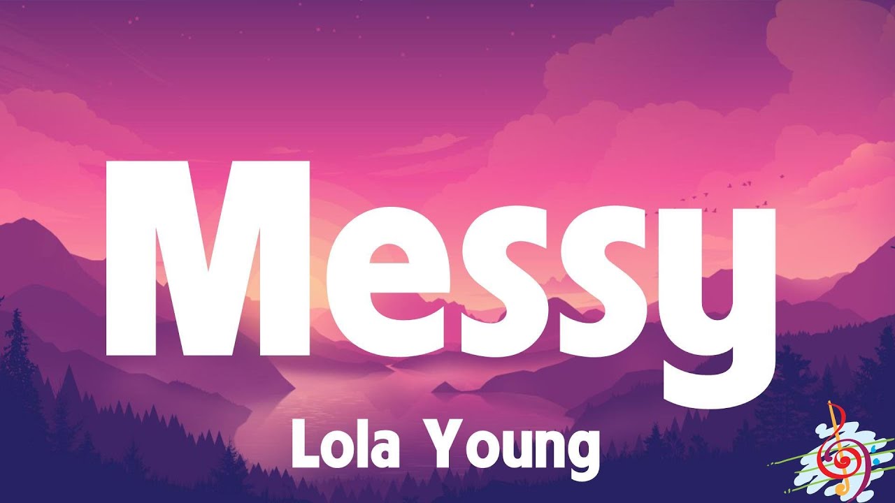 Lola Young - Messy (Lyrics)