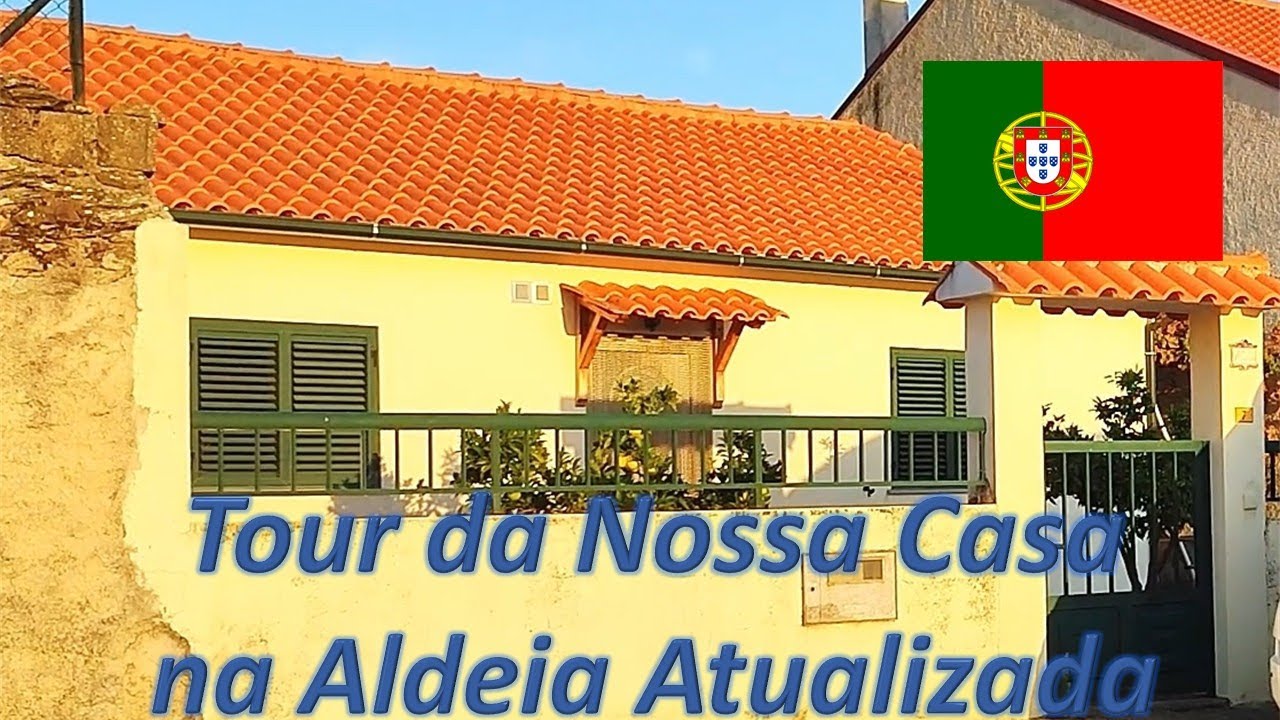 TOUR NA NOSSA CASA NA ALDEIA EM PORTUGAL 🇵🇹