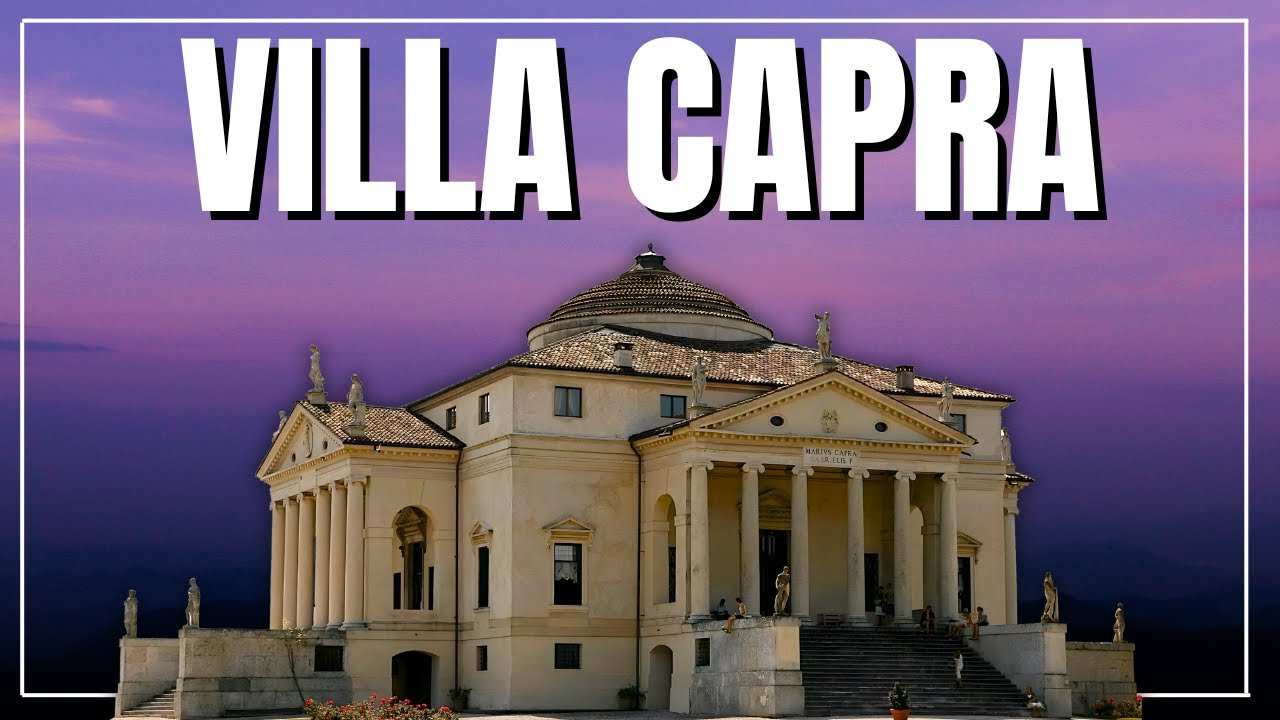 ¿Por qué la Villa Capra es perfecta? El secreto de Palladio