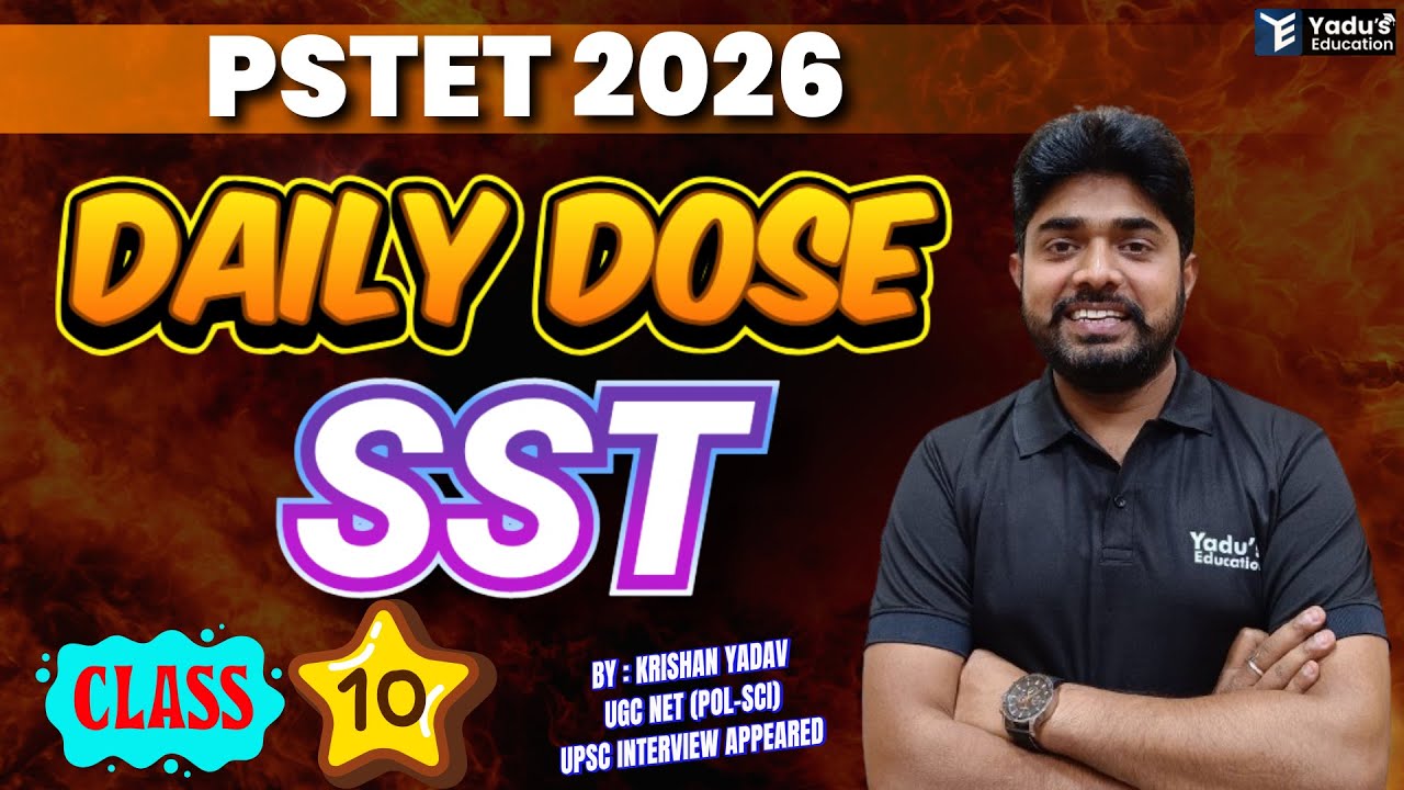 PSTET 2026 | CTET | HTET | DAILY DOSE  | CLASS-10 | YADU EDUCATION | NO. 1 INSTITUTE