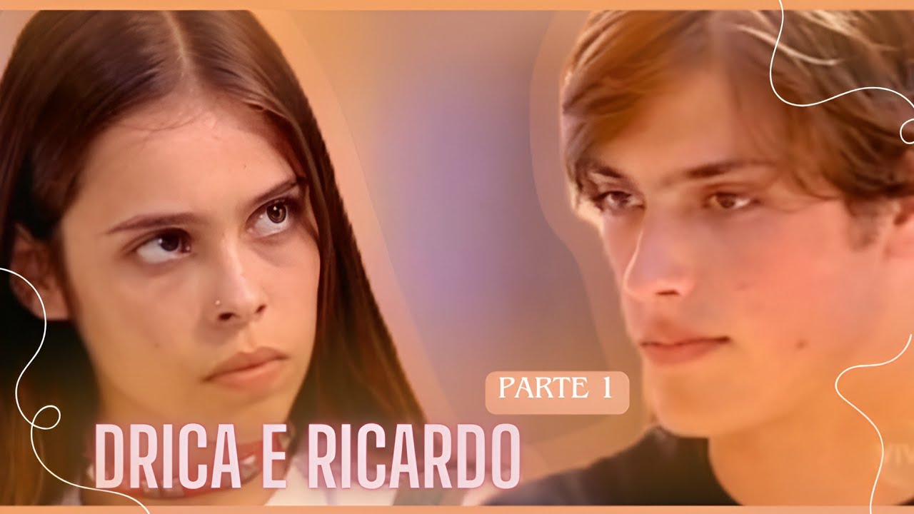 A HISTÓRIA DE DRICA E RICARDO - PARTE 01 | (comentada).