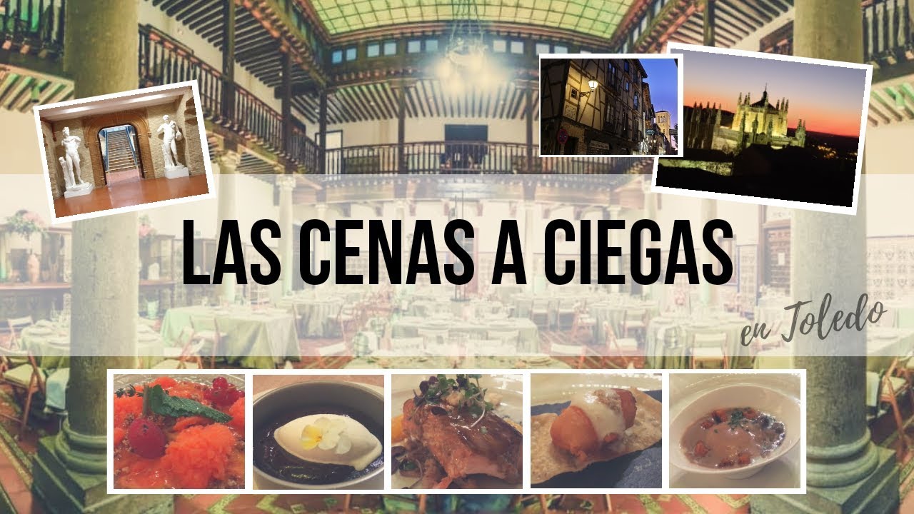 DESCUBRIENDO TOLEDO: Mi experiencia en las cenas a ciegas - escuela de arte