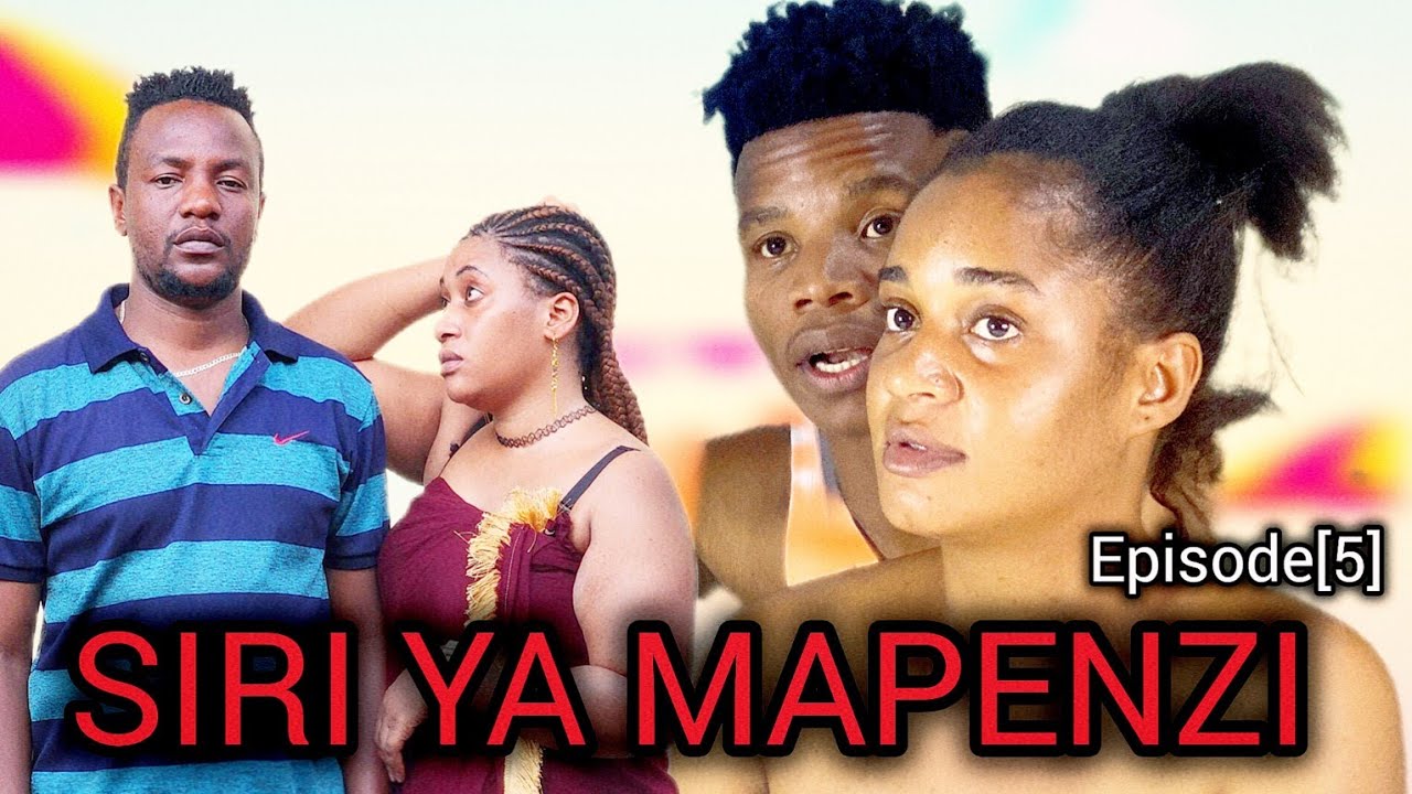 SIRI YA MAPENZI- Episode [5] LOVE STORY  ❤️ ❤❤