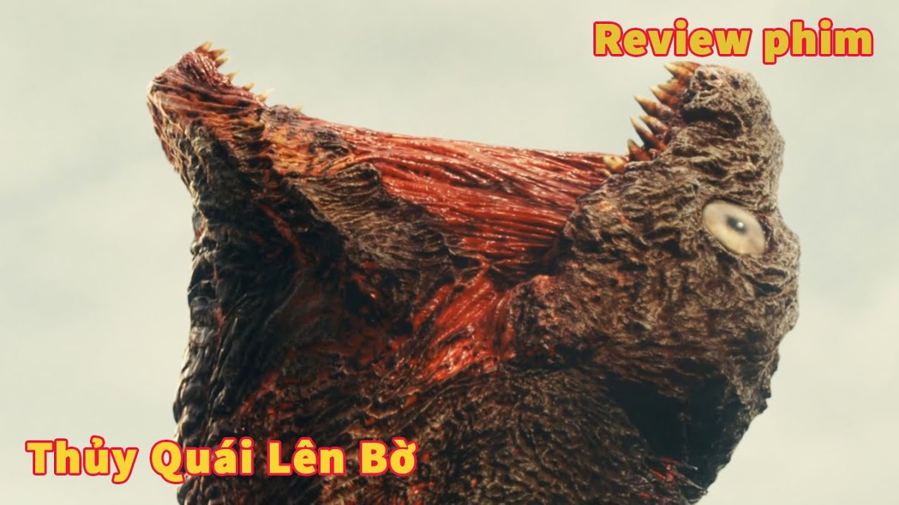 khi Thủy Quái tiến Hóa Thành Tinh và Cái Kết - Review phim SHi Godzilla