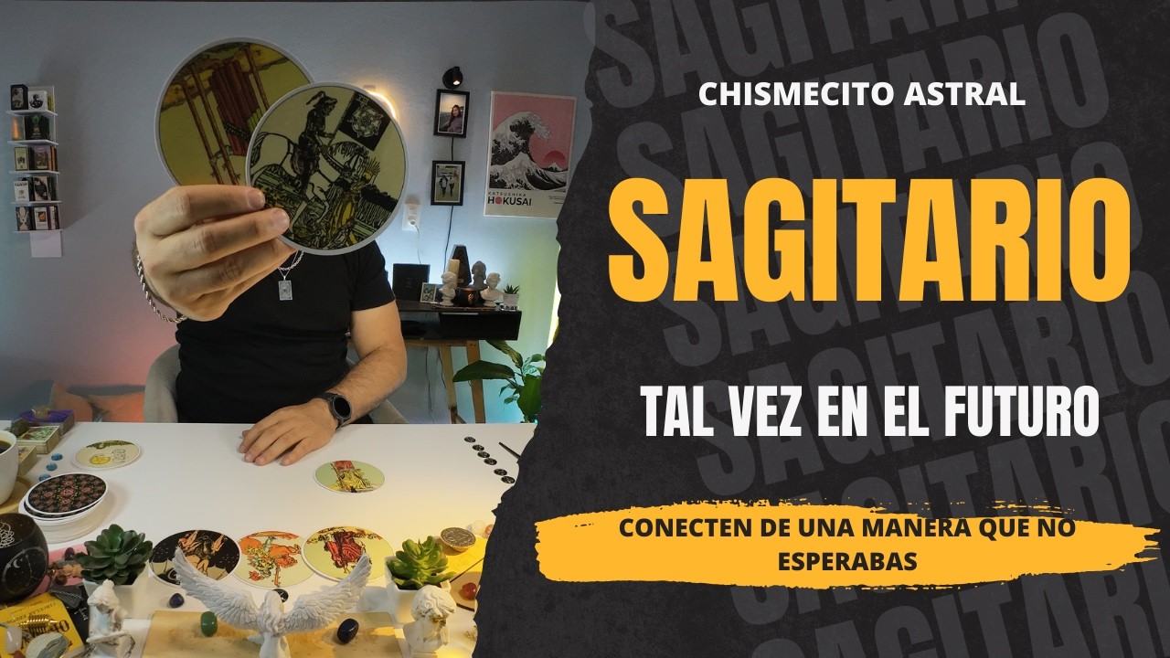 SAGITARIO ♐️ Tal vez en el futuro conecten de una manera que no esperabas 🔮