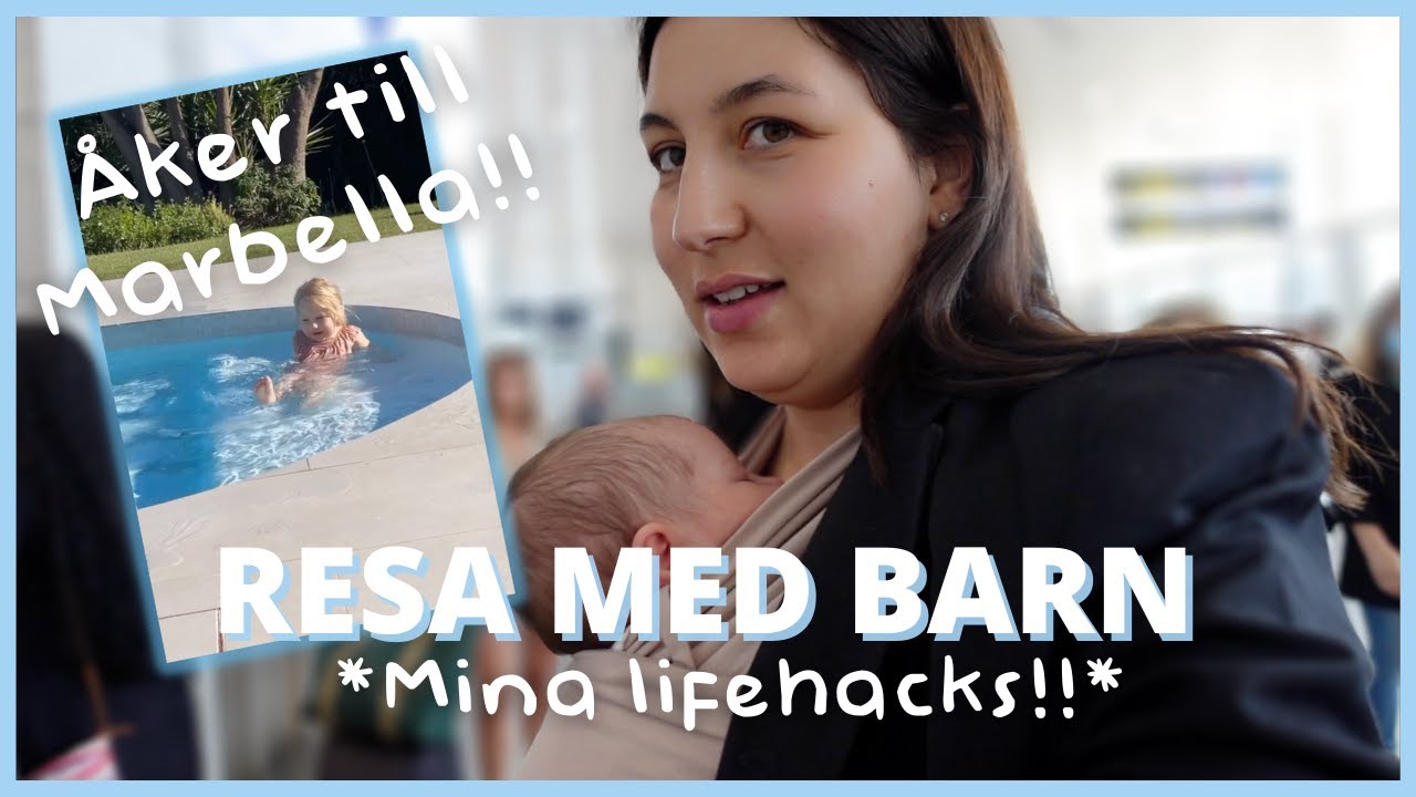 RESA MED BARN?? *Mina bästa lifehacks!!*
