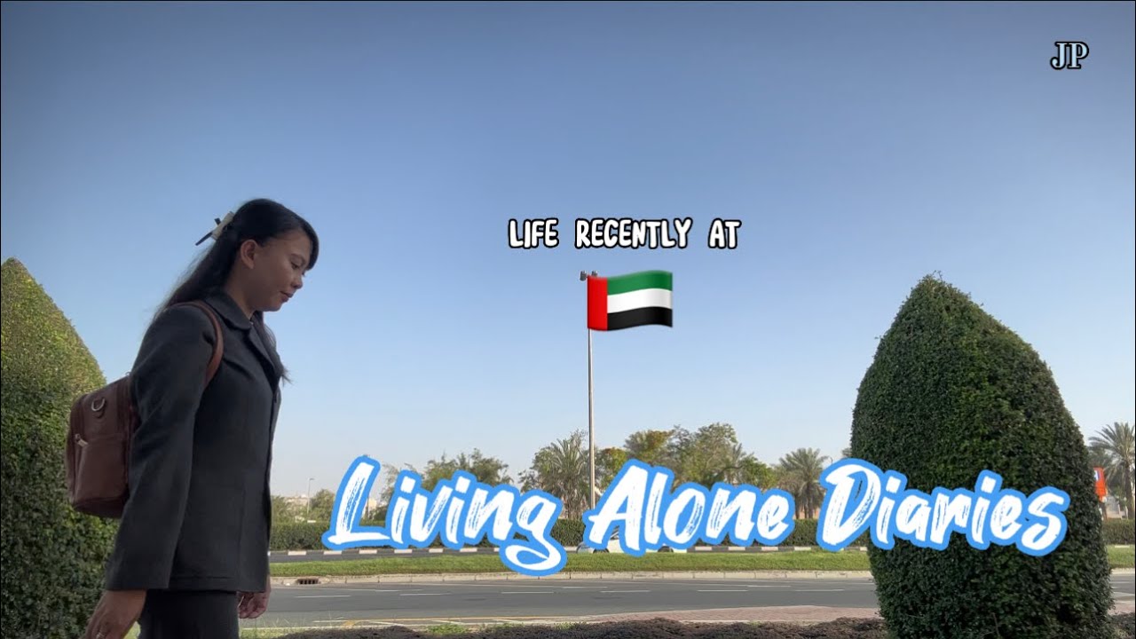 Living Alone Diaries 🇦🇪