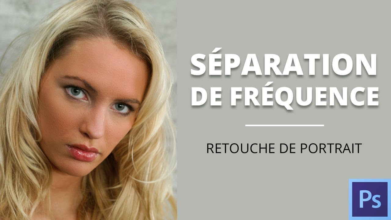 Retoucher la peau avec la séparation de fréquence