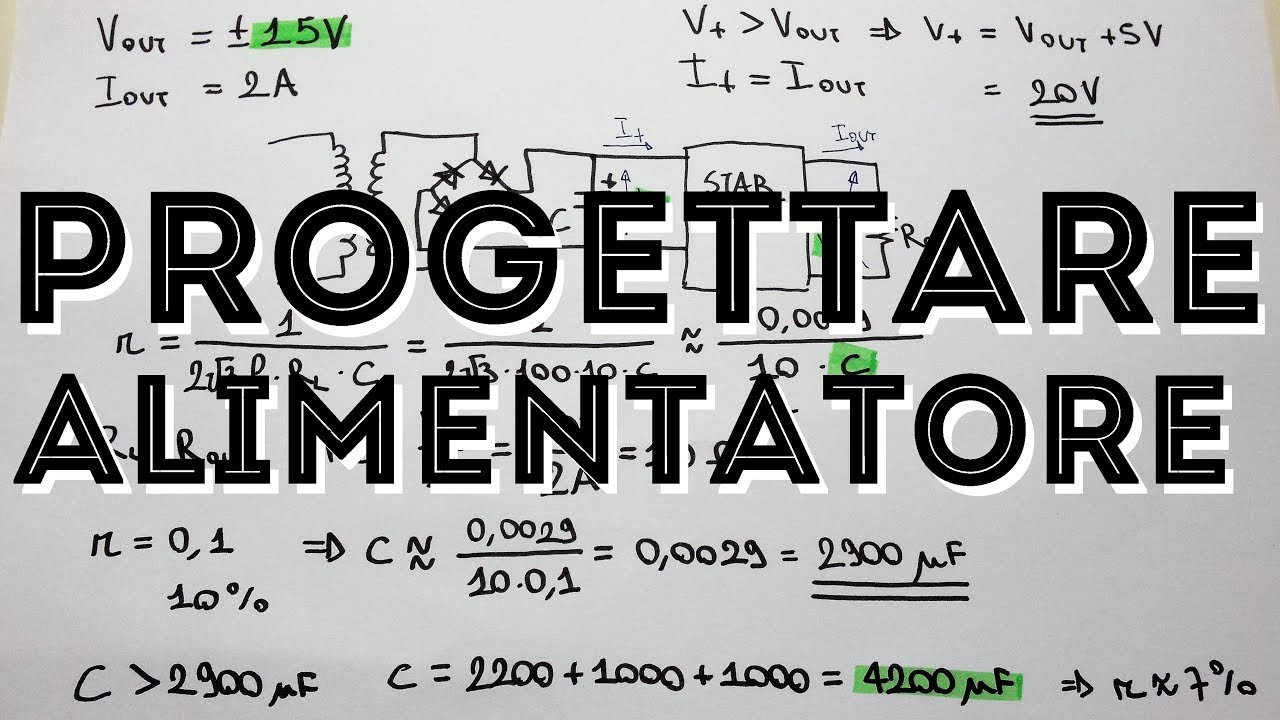 Guida Definitiva Progetto Alimentatore Stabilizzato e Regolabile Spiegato Semplice - #1 - Fai Da Te