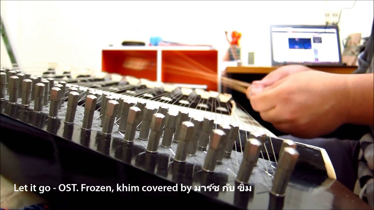 Let it go - OST. Frozen บรรเลงขิม (Thai hammered dulcimer cover)