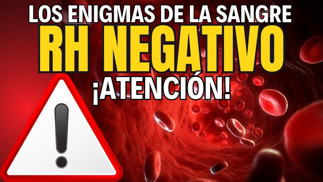 💉 El ENIGMA de la SANGRE Rh NEGATIVO 🚨 &iexcl;ATENCI&Oacute;N! Lo que debes saber ⚠️ La Ciencia DESCONCERTADA