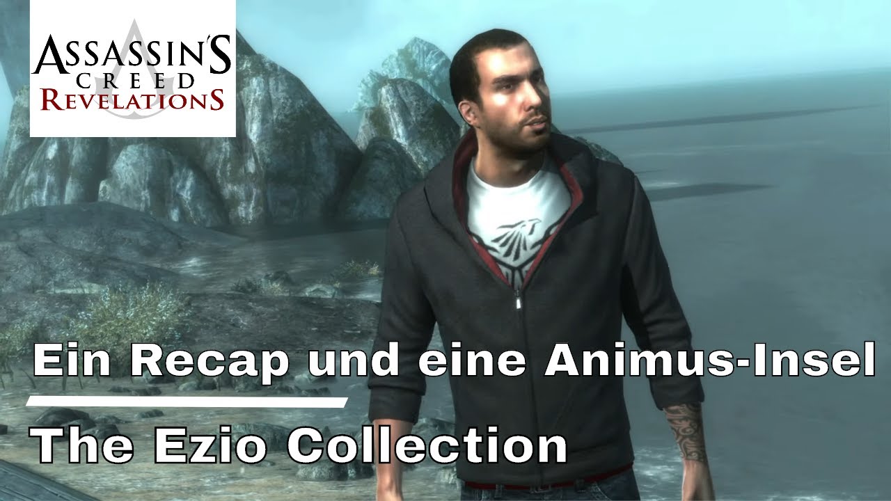 Assassin's Creed Revelations - Ein Recap und eine Animus-Insel - The Ezio Collection