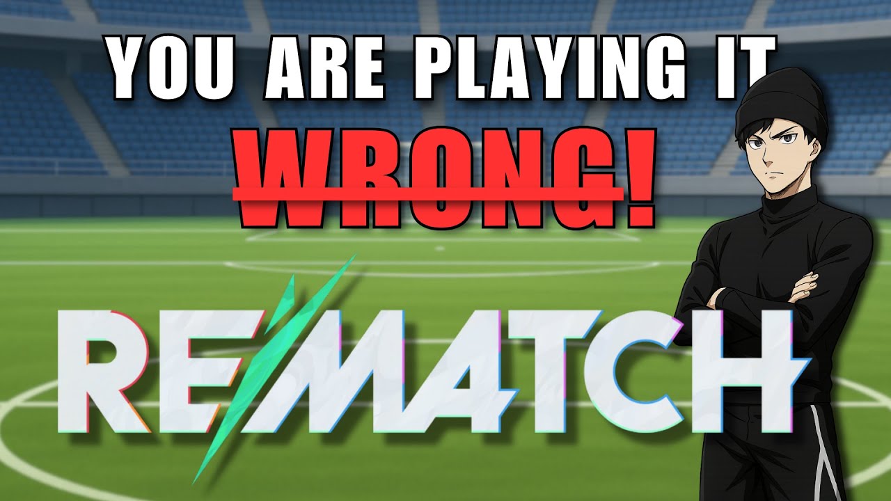 You're Playing Rematch Wrong!