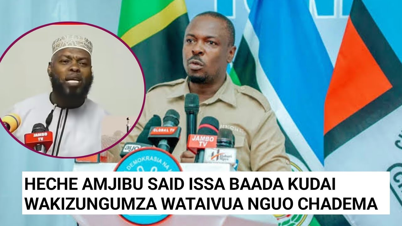 SIKIA JIBU LA JOHN HECHE KWA SAID ISSA BAADA YA KUSEMA WAKIAMUA KUZUNGUMZA WATAIVUA NGUO CHADEMA.