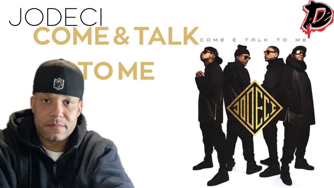 COME AND TALK TO ME - JODECI (REACTION VIDEO)