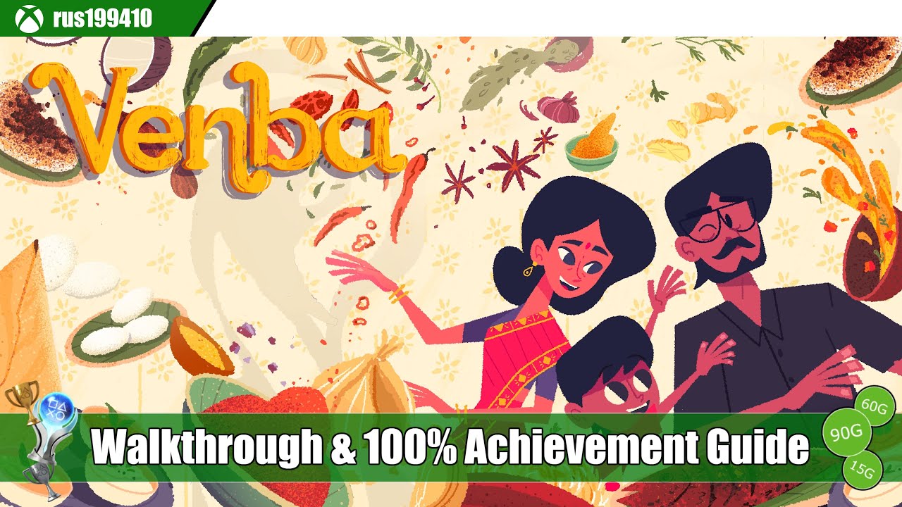 Venba - Walkthrough & Platinum Trophy Guide (Trophy & 100% Achievement Guide) rus199410