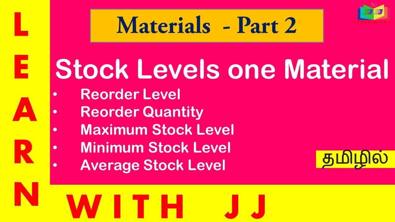 Materials Part 2 || in Tamil ||   Formulas of stock Level || Stock level for one material