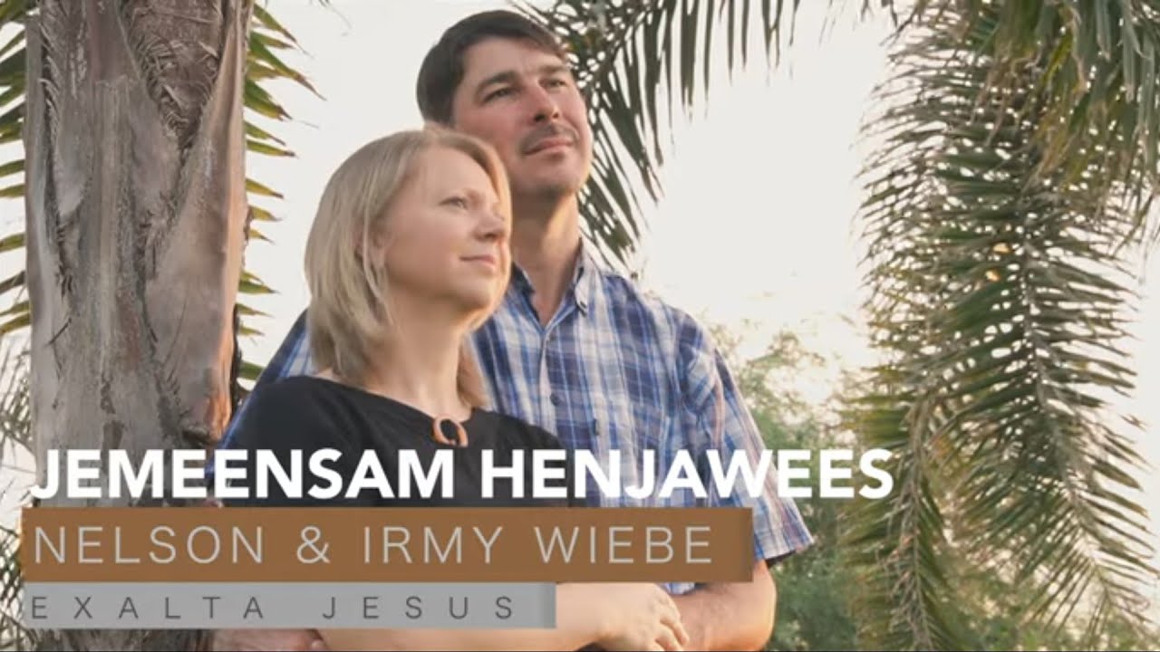 Jemeensam Henjawees - Nelson & Irmy Wiebe | 337
