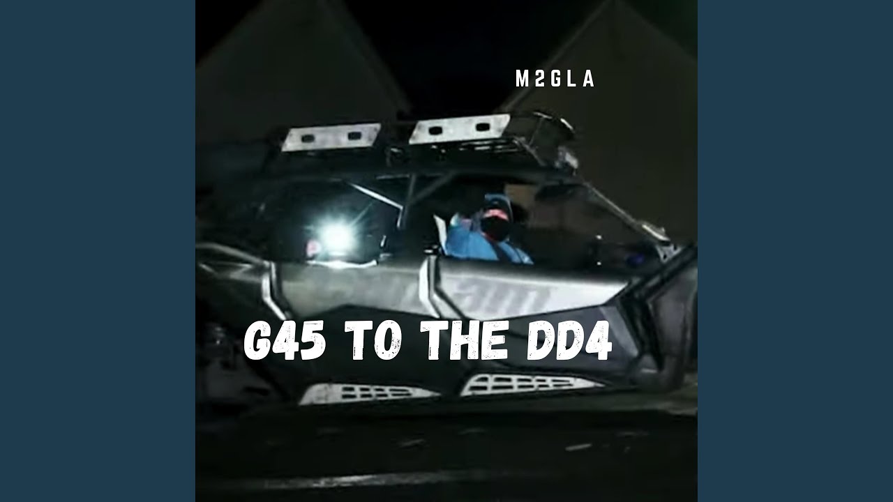 G45 To The DD4 (feat. Eugene)