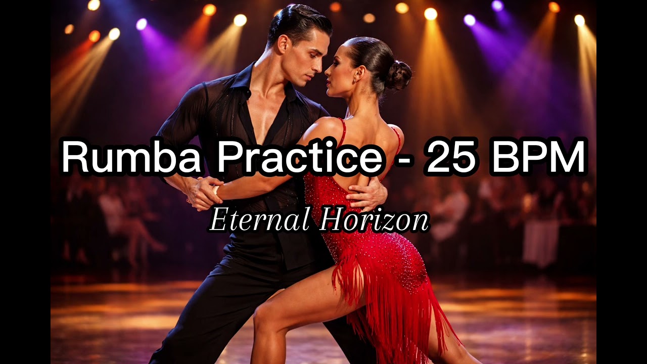 Eternal Horizon – Rumba Practice | 25 BPM