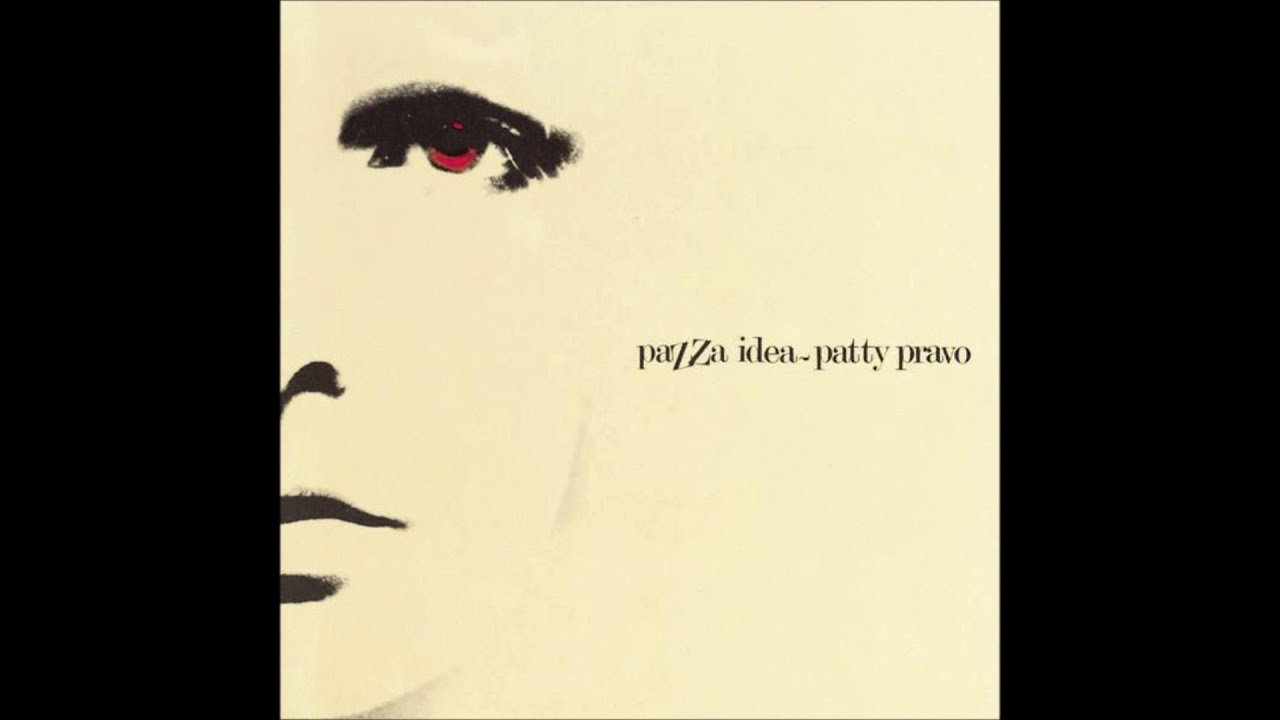 Patty Pravo - Pazza Idea