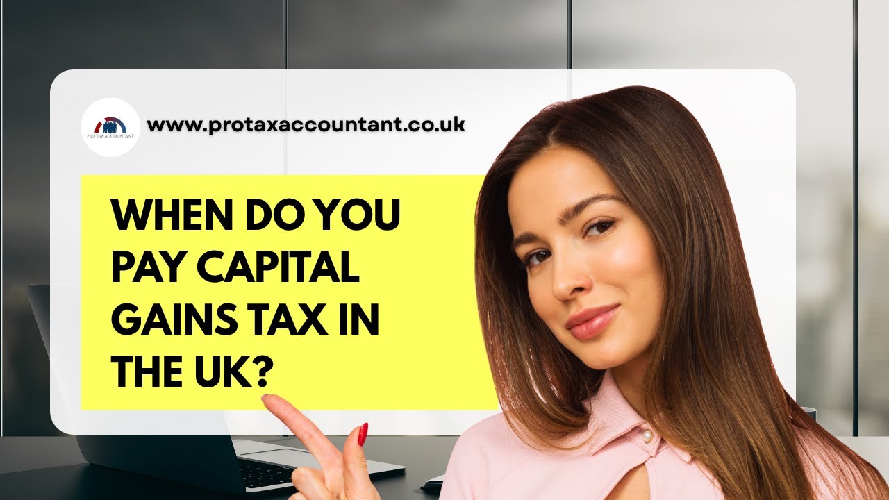 When Do You Pay Capital Gains Tax in the UK? | CGT Deadlines & HMRC Rules Explained 2025 | PTA