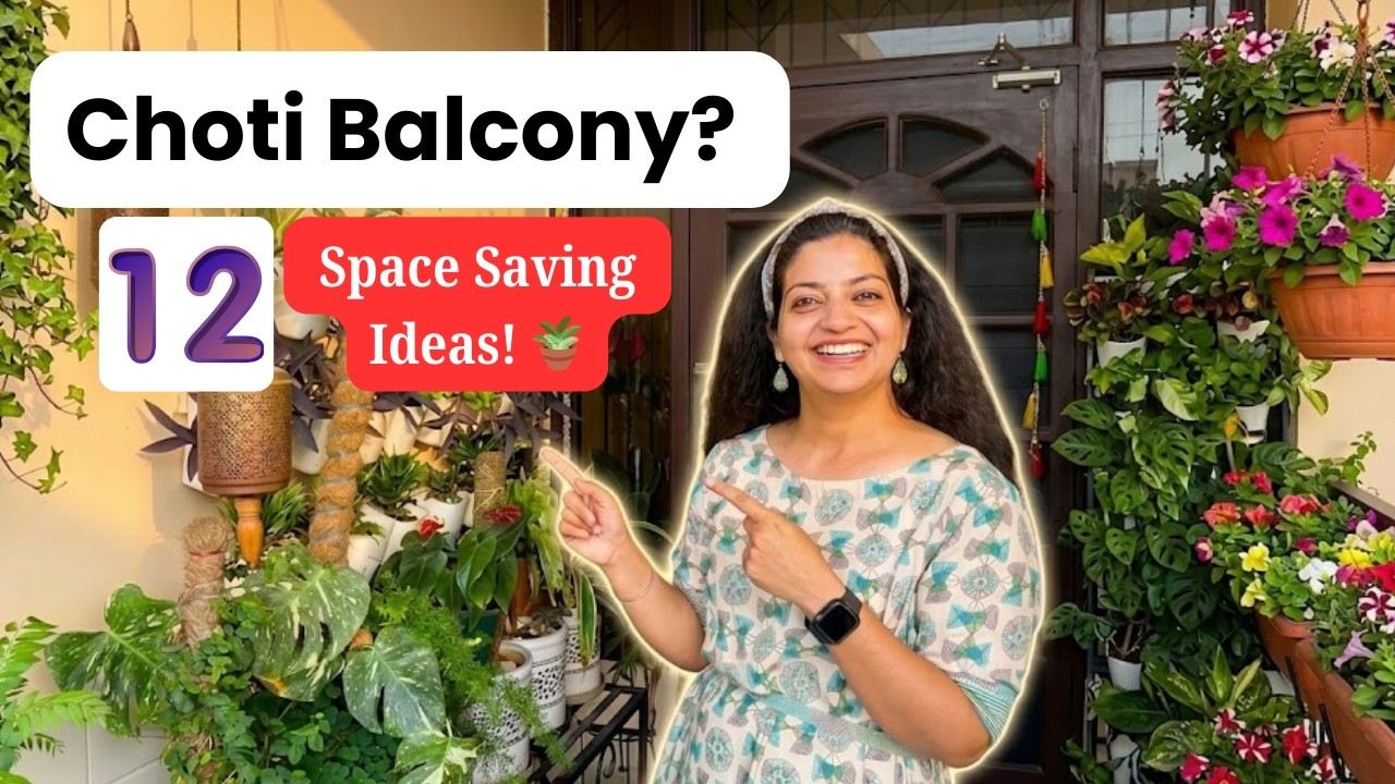 12 Best Space Saving Ideas for Indian Balcony Gardens 🇮🇳🌿