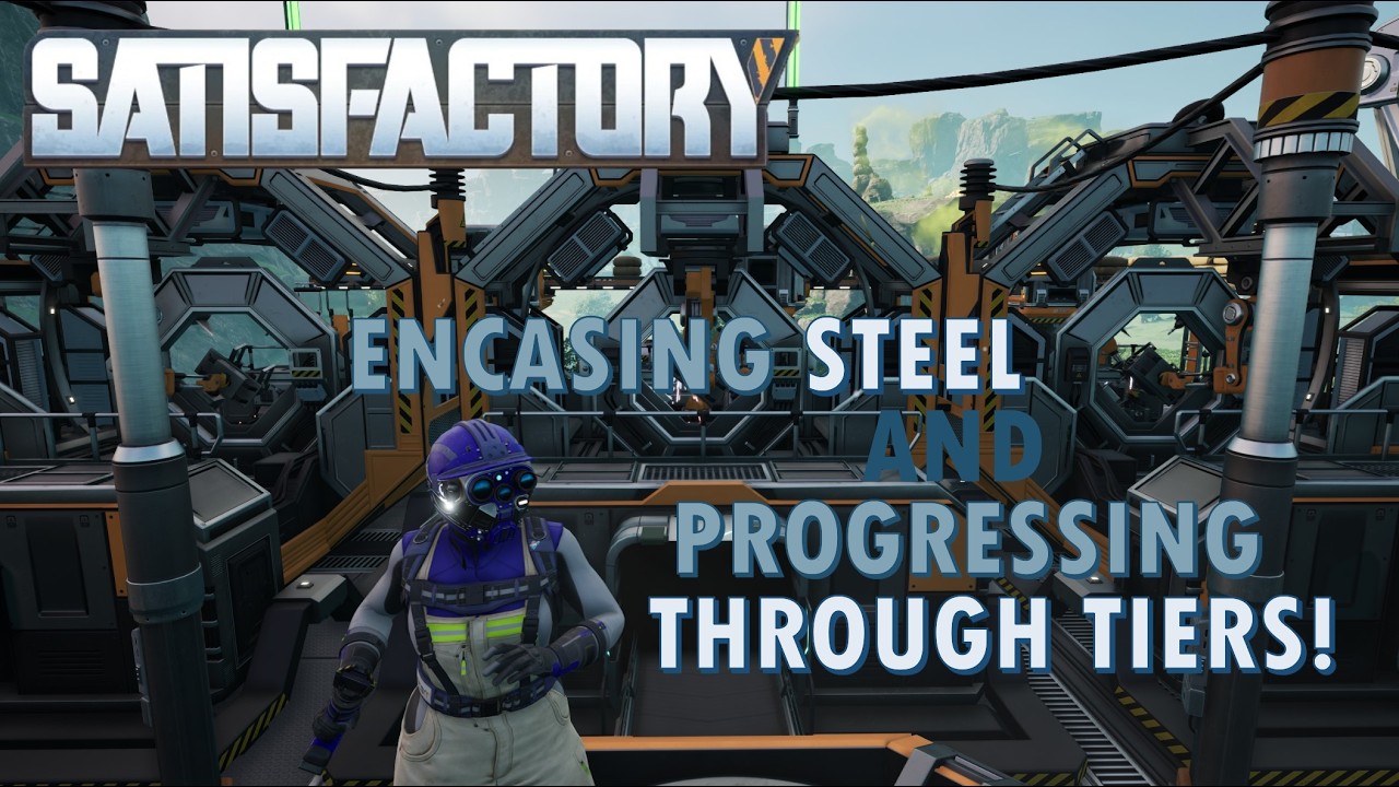 TIER PROGRESSION AND ENCASED STEEL PRODUCTION!! - Satisfactory Lets Play S1E07