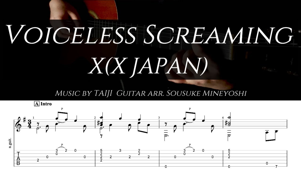 【TAB/楽譜】X (X JAPAN) - Voiceless Screaming - Classical Guitar / Solo guitar (Arr.Sousuke Mineyoshi)