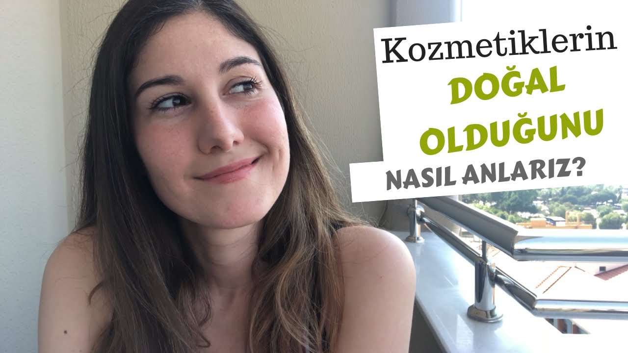 Kozmetik Ürünlerin Doğal/Organik Olduğunu Nasıl Anlarız?  | Ceyda Sinağ