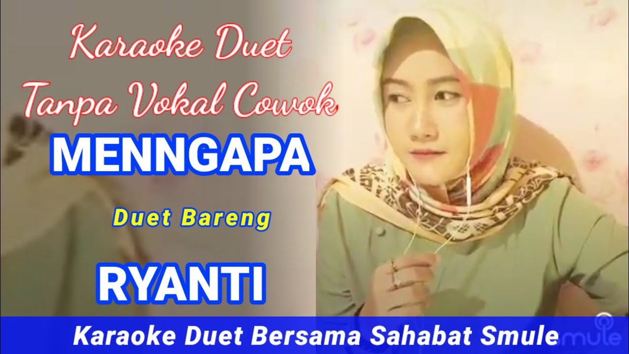 Mengapa Karaoke Duet Smule Bareng Ryanti