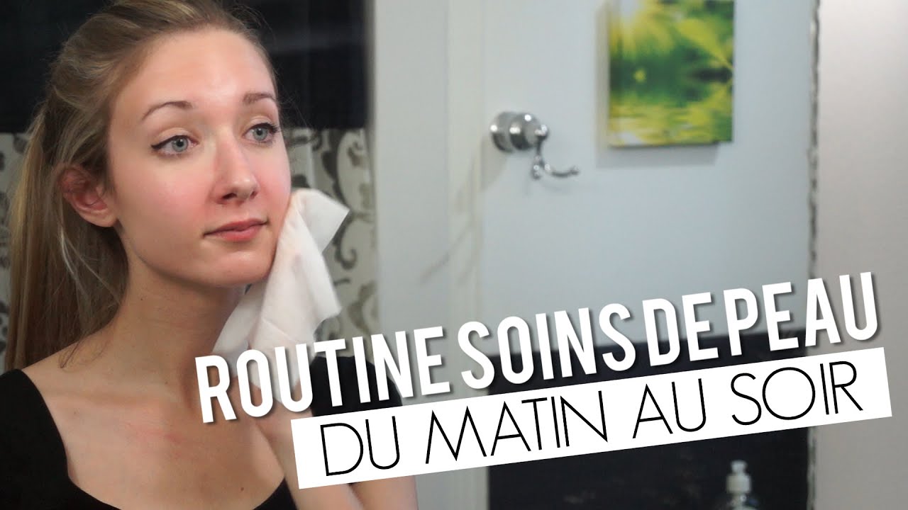Routine matin/soir | Soins pour la peau + Trucs contre les boutons !