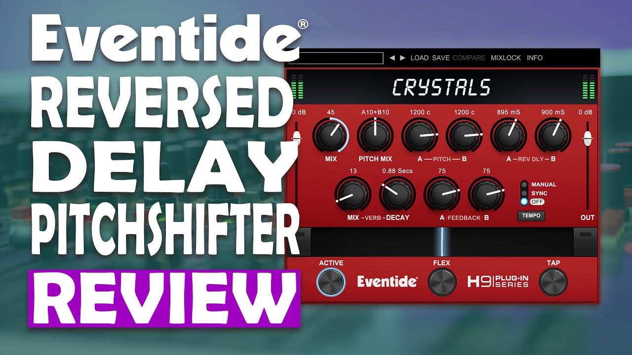 Eventide Crystals : Reversed Delay Plugin - Review and Playthrough