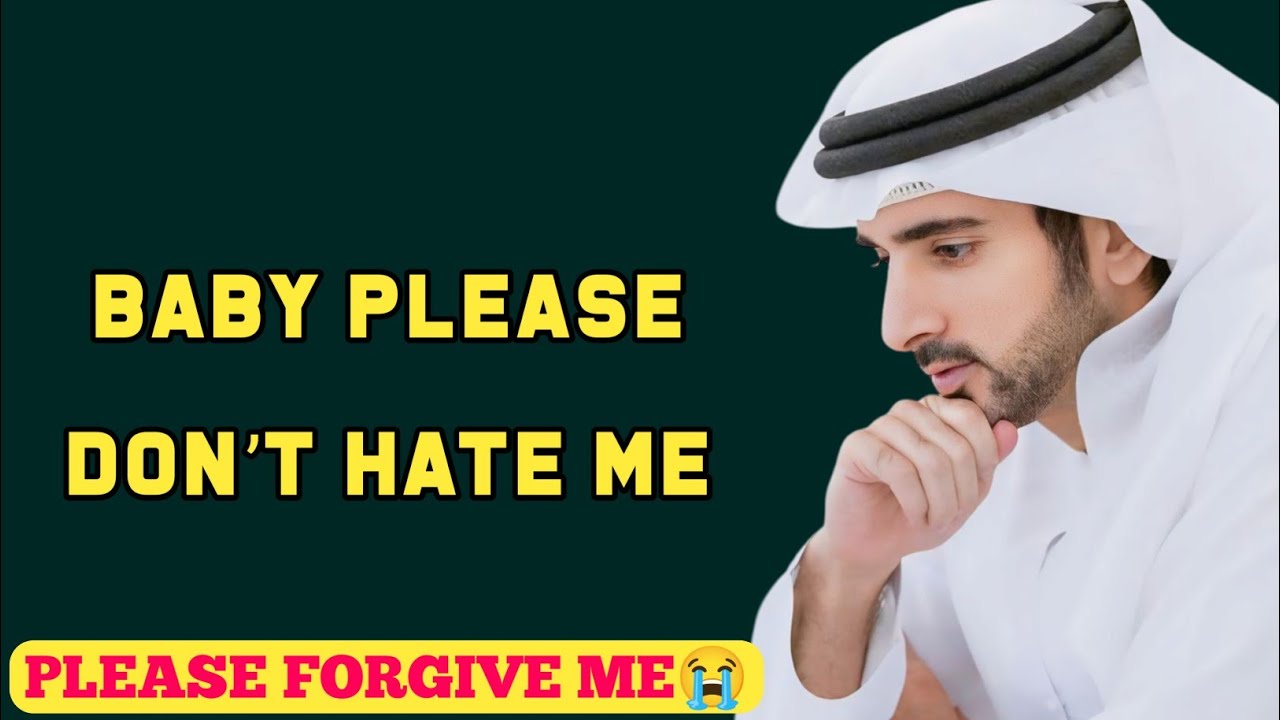 Baby please forgive me | Fazza New Poem | Sheikh Hamdan | Spoken Words Poetry |