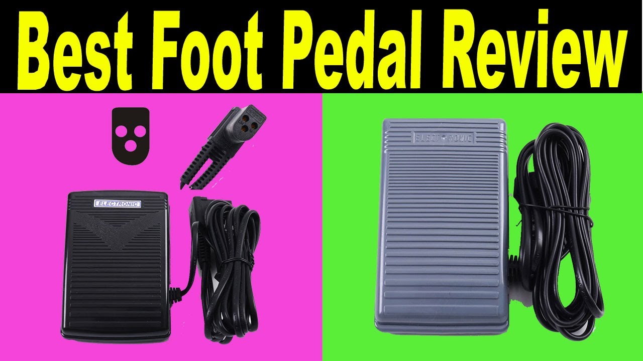 Top 5 Best Foot Pedal Review 2021